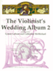 The Violinist's Wedding Album, Volume 2 - Violin