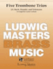 Five Trombone Trios - Trombone 1