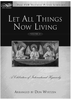 Let All Things Now Living, Volume 2