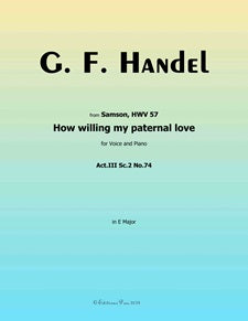 How willing my paternal love -  from 'Samson HWV 57'