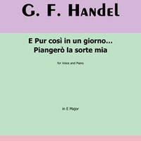 E pur così in un giorno... Piangerò la sorte mia