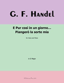 E pur così in un giorno... Piangerò la sorte mia