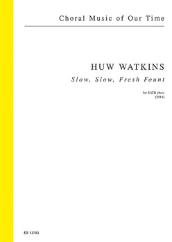Slow, Slow, Fresh Fount - Choral Score