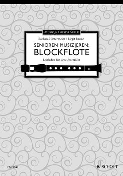 Senioren musizieren: Blockflöte - Text