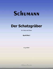 Der Schatzgraber, Op. 45, No. 1