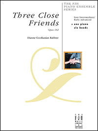 Three Close Friends, Op. 182