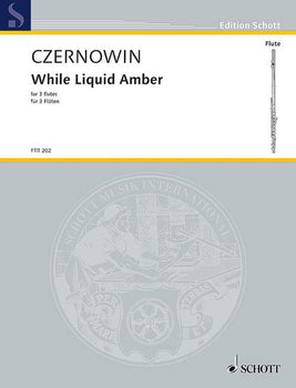 While Liquid Amber - Performing Score