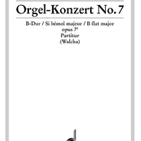 Orgel-Konzert No. 7 in B flat major - Score