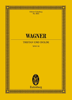 Tristan and Isolde - Full Score
