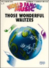 World Famous Music, No. 5: Those Wonderful Waltzes