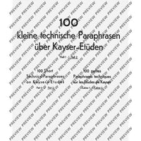 100 Short Technical Paraphrases on Kayser's Etudes