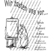 Wir tasten uns vor...