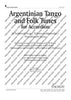 Argentinian Tango and Folk Tunes for Accordion