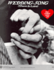 Wedding Song (There Is Love)