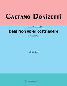 Deh! Non voler costringere - from Anna Bollena, A 30