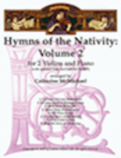 Hymns of the Nativity: Vol. 2 for 2 Violins and Piano - Piano