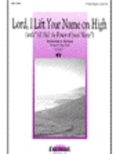 Lord, I Lift Your Name On High