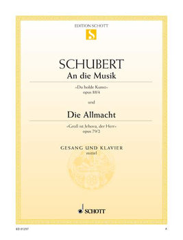An die Musik / Die Allmacht