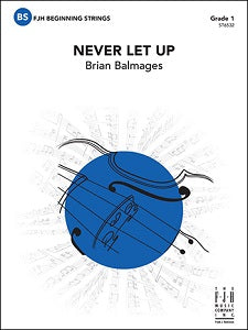 Never Let Up - Score