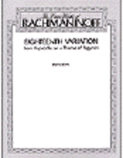 Eighteenth Variation from "Rhapsody on a Theme of Paganini"
