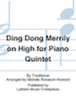 Ding Dong Merrily on High - Five Carol Favorites for Piano Quintet - Piano Score