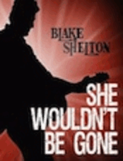 She Wouldn't Be Gone