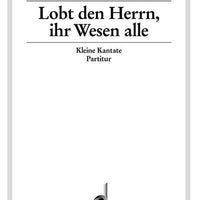 Lobt den Herrn, ihr Wesen alle - Score