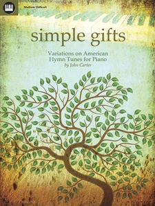 Simple Gifts - Variations on American Hymn Tunes for Piano
