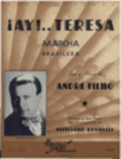 Ay! Teresa - Marcha Brasilena