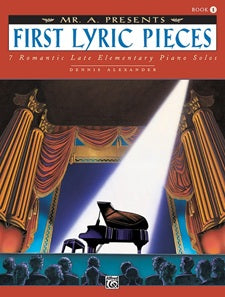 Mr. "A" Presents First Lyric Pieces, Book 1