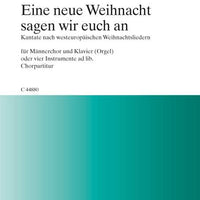 Eine neue Weihnacht sagen wir euch an - Choral Score