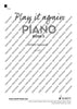 Play it again: Piano