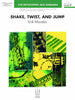 Shake, Twist, and Jump - Optional Baritone Saxophone