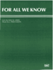 For All We Know