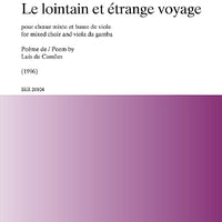 Le lointain et étrange voyage - Choral Score