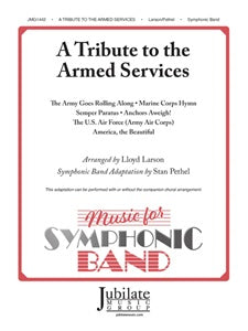 A Tribute to the Armed Services - Score and Parts