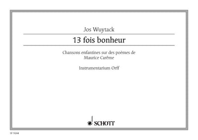 13 fois bonheur - Performing Score