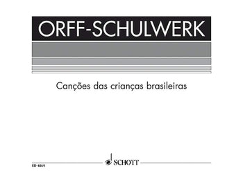 Canções da crianças brasileiras - Vocal And Performing Score