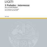 2 Preludes and Intermezzo from "Le Grand Macabre" - Performing Score