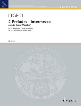 2 Preludes and Intermezzo from "Le Grand Macabre" - Performing Score
