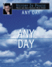 Any Day - Victory in Praise Music And Arts Seminar Mass Choir