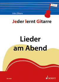 Jeder lernt Gitarre - Lieder am Abend