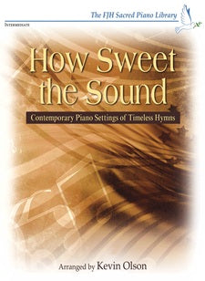 How Sweet the Sound