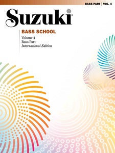 Suzuki Bass School, Volume 4 - Bass Part