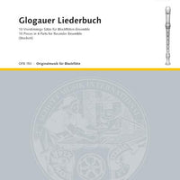 Glogauer Liederbuch - Score and Parts