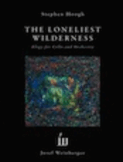 The Loneliest Wilderness - Elegy for Cello and Orchestra - Cello