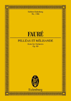 Pelléas Et Mélisande - Full Score