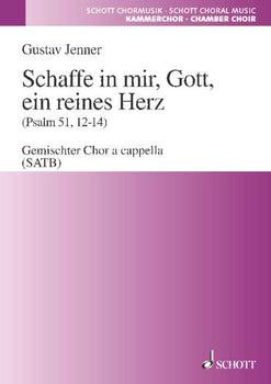 Schaffe in mir, Gott, ein reines Herz - Choral Score