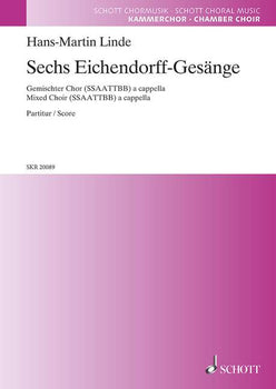Sechs Eichendorff-Gesänge - Choral Score