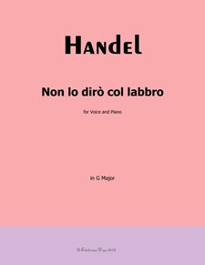 Non lo dirò col labbro